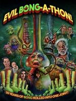 Watch Evil Bong-a-Thon! 9movies
