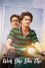 Watch Woh Bhi Din The 9movies