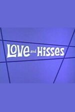 Watch Love and Hisses 9movies