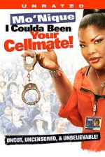 Watch Mo\'Nique: I Coulda Been Your Cellmate 9movies