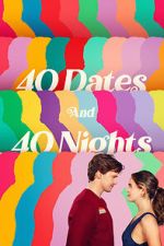 Watch 40 Dates and 40 Nights 9movies