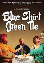 Watch Blue Shirt Green Tie 9movies