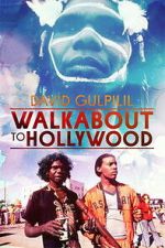 Watch Walkabout to Hollywood 9movies