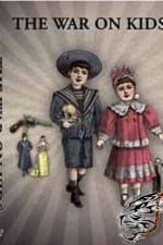 Watch The War on Kids 9movies