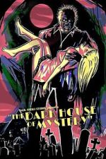 Watch The Dark House of Mystery 9movies