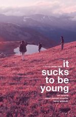 Watch It Sucks to be Young 9movies