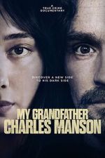 Watch My Grandfather Charles Manson 9movies