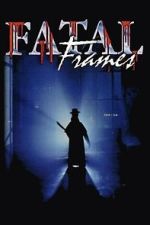 Watch Fatal Frames 9movies
