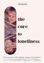 Watch The Cure to Loneliness 9movies