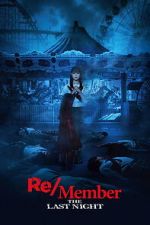 Watch Re/Member: The Last Night 9movies