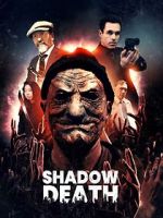 Watch Shadow Death 9movies