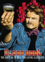 Watch Glenn Wool: You Don\'t Go to Hell for Eating Elephants 9movies