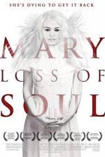 Watch Mary Loss of Soul 9movies