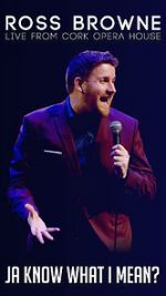 Watch Ross Browne Live: Ja Know What I Mean 9movies