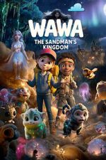 Watch Wawa: The Sandman\'s Kingdom 9movies