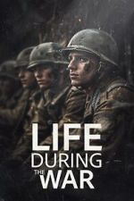 Watch Life During the War 9movies