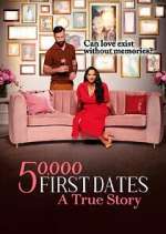 Watch 50,000 First Dates: A True Story 9movies