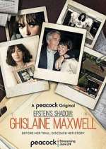 Watch Epstein's Shadow: Ghislaine Maxwell 9movies