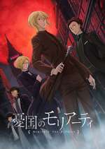 Watch Moriarty the Patriot 9movies