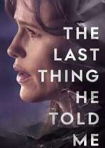 the last thing he told me season 2 episode 1 tv poster