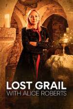 lost grail with alice roberts tv poster