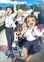 Watch OKITSURA: Fell in Love with an Okinawan Girl, but I Just Wish I Know What She\'s Saying 9movies