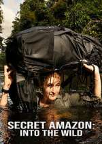 Watch Secret Amazon: Into the Wild 9movies