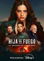 Watch Hija del fuego: la venganza de la bastarda 9movies
