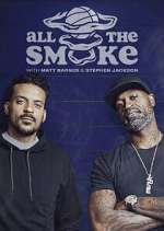 Watch The Best of All the Smoke with Matt Barnes and Stephen Jackson 9movies