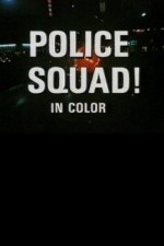 Watch Police Squad! 9movies