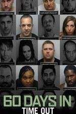 Watch 60 Days In Time Out 9movies