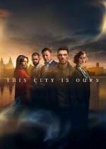 Watch This City is Ours 9movies