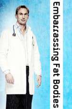 Watch Embarrassing Fat Bodies 9movies