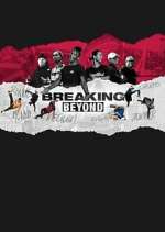 Watch Breaking Beyond 9movies