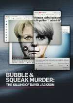 Watch Bubble & Squeak Murder: The Killing of David Jackson 9movies
