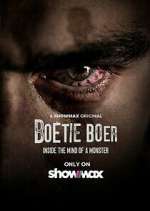 Watch Boetie Boer: Inside the Mind of a Killer 9movies