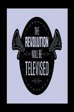 Watch The Revolution Will Be Televised 9movies