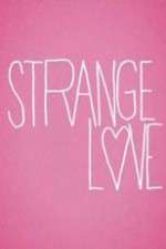 Watch Strange Love 9movies