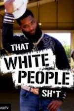 Watch That White People Shit 9movies